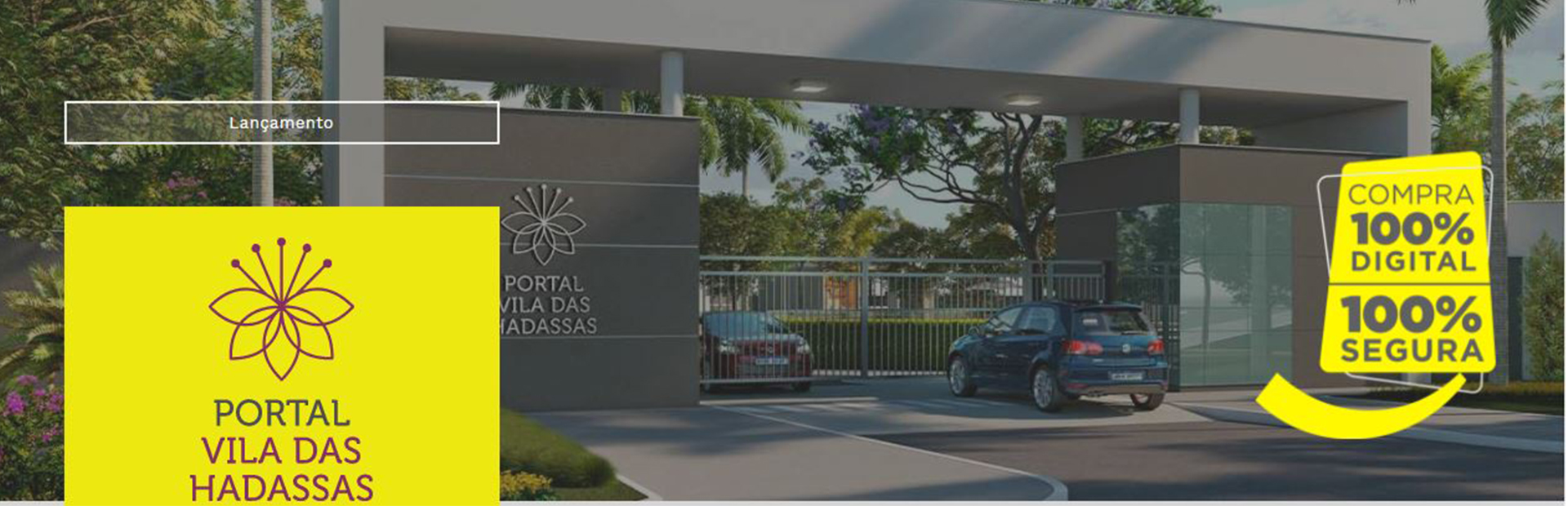 <span class='texto-transparent'>LANÇAMENTO</span> PORTAL VILA DAS HADASSAS